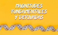 Magnitudes fundamentales y derivadas